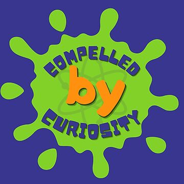 Artwork thumbnail, Compelled by Curiosity Shirt Mary Leakey Quote Science  by jarringscience