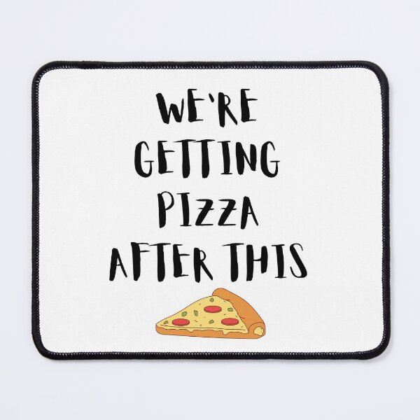 Artikelvorschau, Danach bekommen wir Pizza entworfen und verkauft von Creatoe.