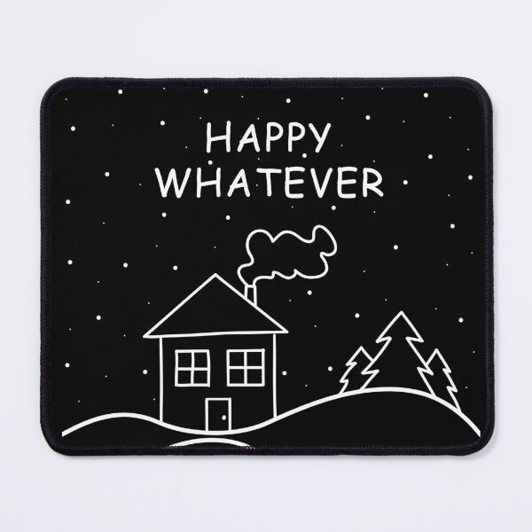 Item preview, HAPPY WHATEVER (Winter Scene) designed and sold by SarcasticWords.