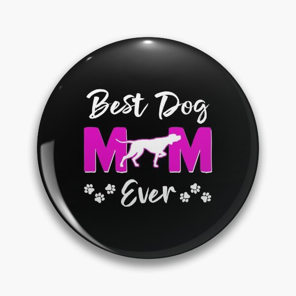 Item preview, Best Dog Mom Ever Pointer designed and sold by Bendthetrend.