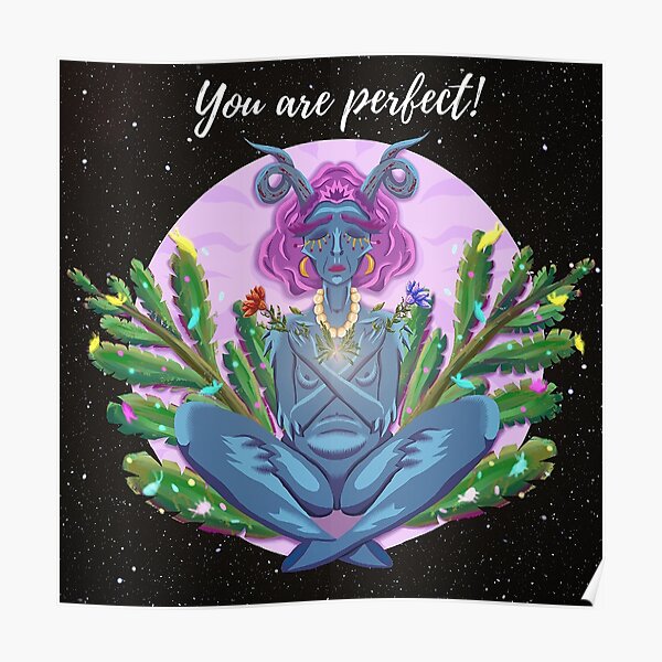 You Are Perfect Meditating Alien Poster