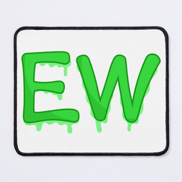 Item preview, EW (Light Green) designed and sold by SarcasticWords.
