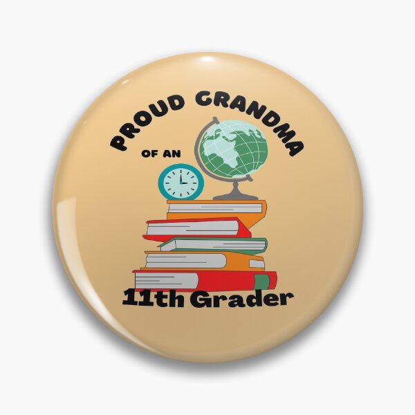 Item preview, proud grandma of an eleventh grader, books and globe graphic designed and sold by Jessi-Sketches.