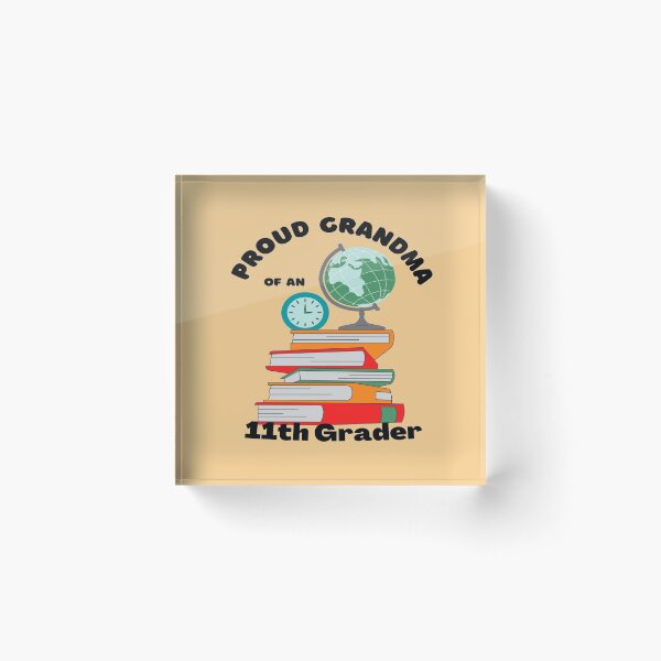 Item preview, proud grandma of an eleventh grader, books and globe graphic designed and sold by Jessi-Sketches.