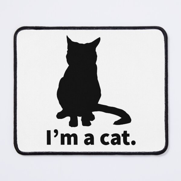 Item preview, I'm A Cat designed and sold by SarcasticWords.