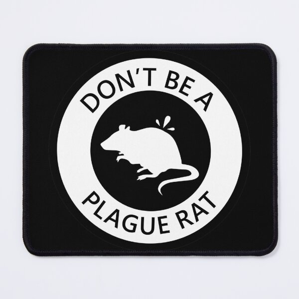Item preview, DON'T BE A PLAGUE RAT designed and sold by SarcasticWords.