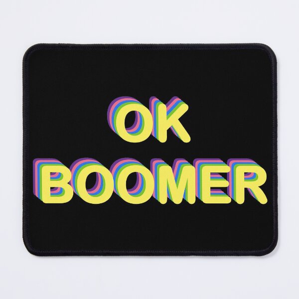 Item preview, OK BOOMER (1) designed and sold by SarcasticWords.