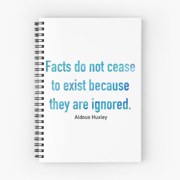 Item preview, Facts Do Not Cease To Exist Because They Are Ignored designed and sold by Corrie Mick.