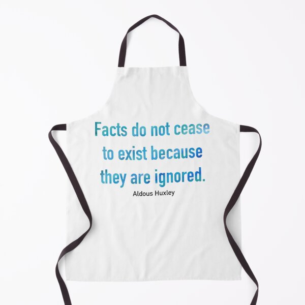 Item preview, Facts Do Not Cease To Exist Because They Are Ignored designed and sold by Corrie Mick.