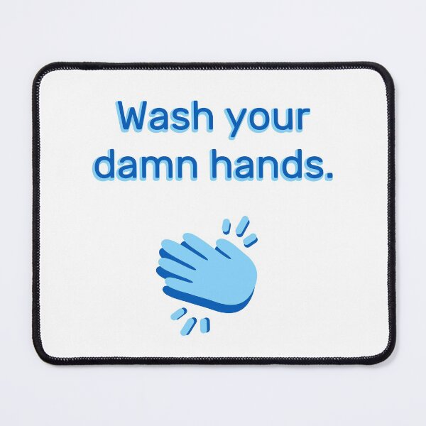 Item preview, Wash Your Damn Hands (Version 2) designed and sold by SarcasticWords.