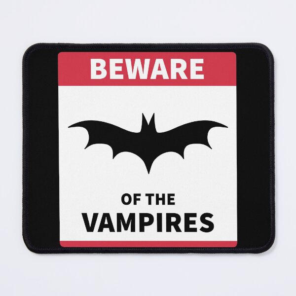 Item preview, BEWARE of the VAMPIRES designed and sold by SarcasticWords.