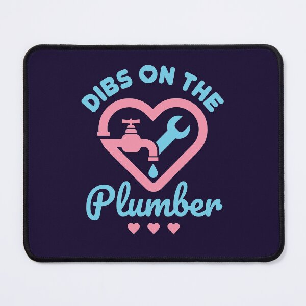 Item preview, Dibs on the Plumber Plumber's Wife Girlfriend designed and sold by jaygo.