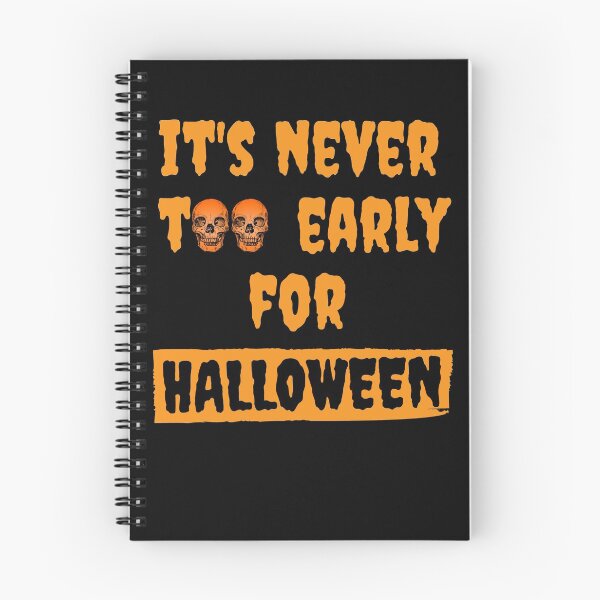 Item preview, Never Too Early For Halloween designed and sold by Vibbin4Life33.