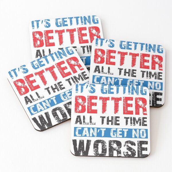 Item preview, Motivational Quotes Life Changing - The Beatles - Getting Better designed and sold by CataRedBubble.