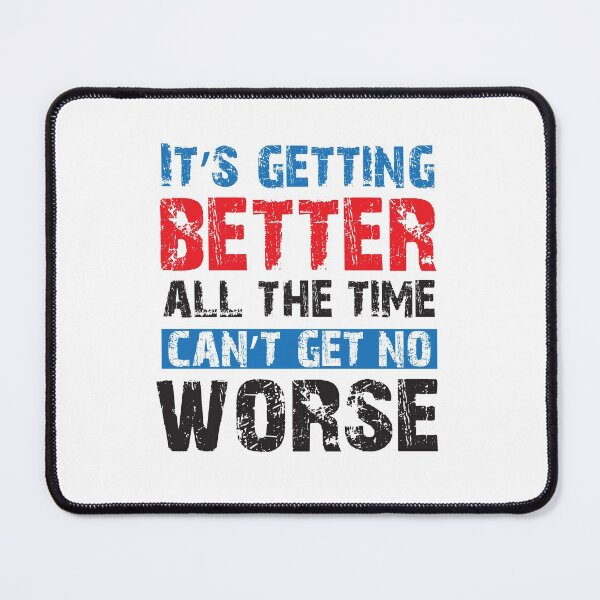 Item preview, Motivational Quotes Life Changing - The Beatles - Getting Better designed and sold by CataRedBubble.