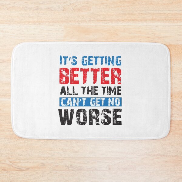 Item preview, Motivational Quotes Life Changing - The Beatles - Getting Better designed and sold by CataRedBubble.