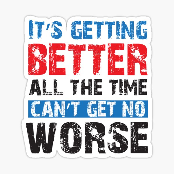 Item preview, Motivational Quotes Life Changing - The Beatles - Getting Better designed and sold by CataRedBubble.