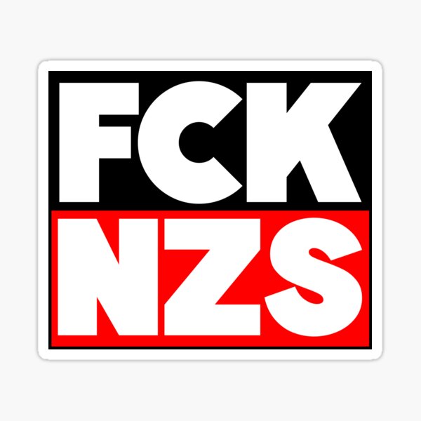 FCK NZS - Fuck NZS Sticker
