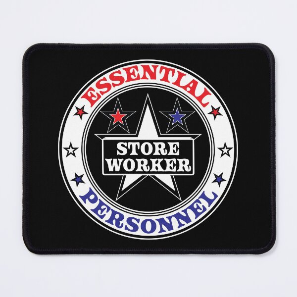 Item preview, Essential Personnel / Worker - STORE WORKER designed and sold by MadMando.