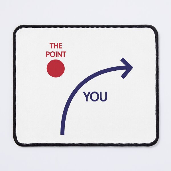 Item preview, You're Missing the Point designed and sold by SarcasticWords.
