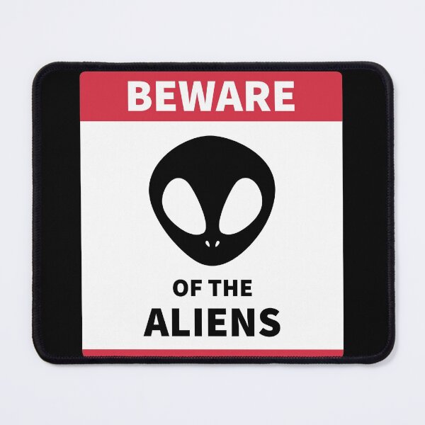 Item preview, BEWARE of the ALIENS designed and sold by SarcasticWords.