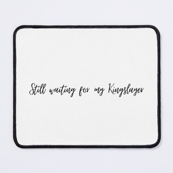 Item preview, still waiting for my kingslayer designed and sold by LannisterOnMars.