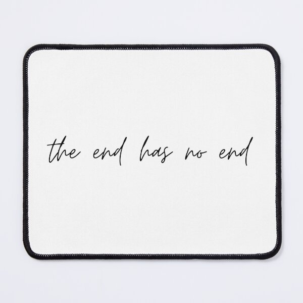 Item preview, the end has no end supernatural cute caption designed and sold by LannisterOnMars.