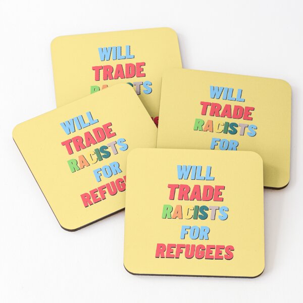 Item preview, Will trade racists for refugees designed and sold by IrinchiDE.