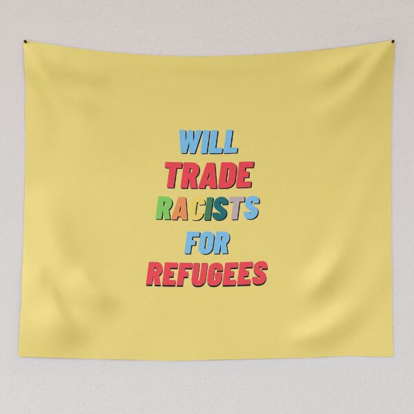 Item preview, Will trade racists for refugees designed and sold by IrinchiDE.