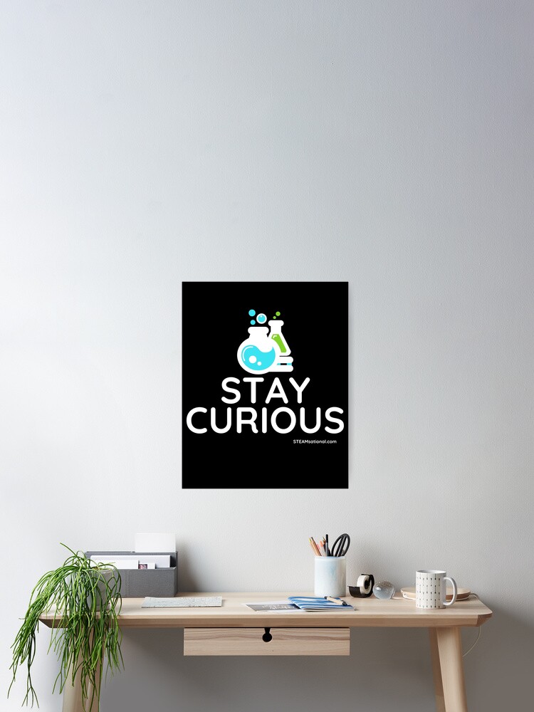 Thumbnail 2 of 3, Poster, Stay Curious! designed and sold by jarringscience.