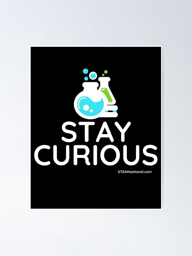 Thumbnail 1 of 3, Poster, Stay Curious! designed and sold by jarringscience.