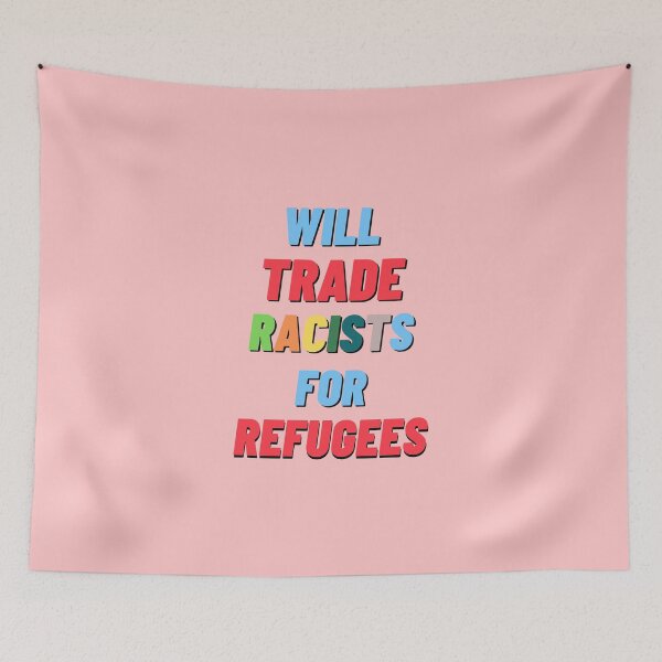 Item preview, Will trade racists for refugees designed and sold by IrinchiDE.