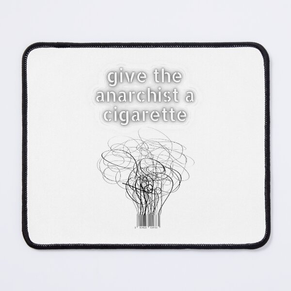 Item preview, give the anarchist a cigarette designed and sold by AnnabethChatwin.