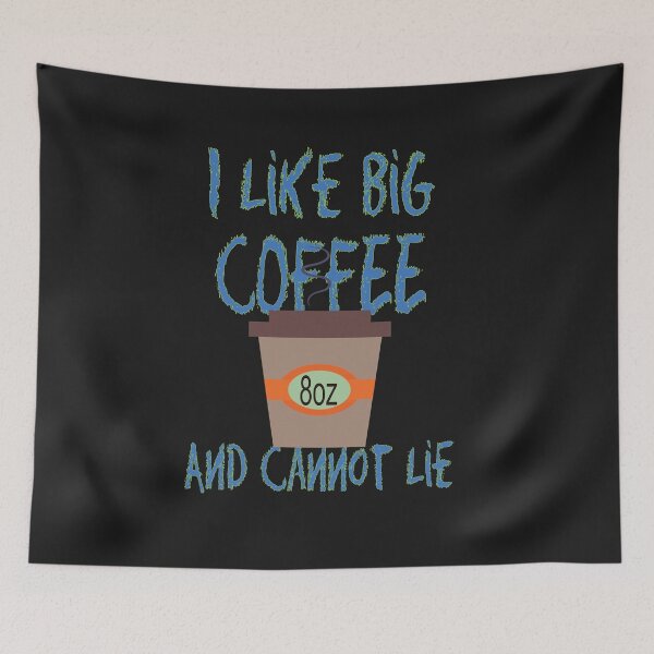 Item preview,  I LIke Big Coffee and Cannot lie designed and sold by alayal57.