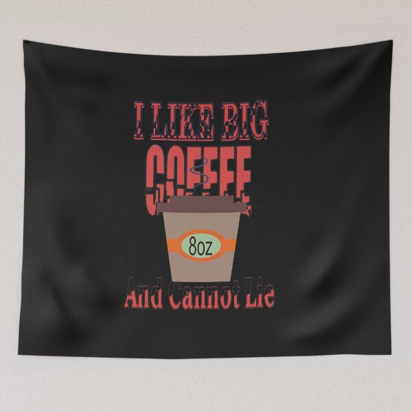 Item preview,   I LIke Big Coffee and Cannot lie designed and sold by alayal57.