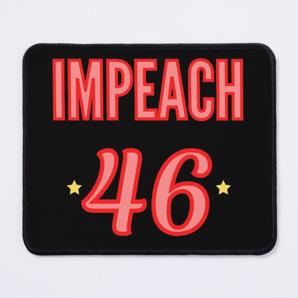Item preview, Impeach 46 designed and sold by OlympicsMerch.