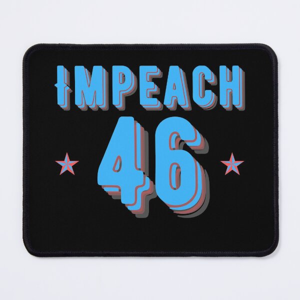 Item preview, Impeach 46 designed and sold by OlympicsMerch.