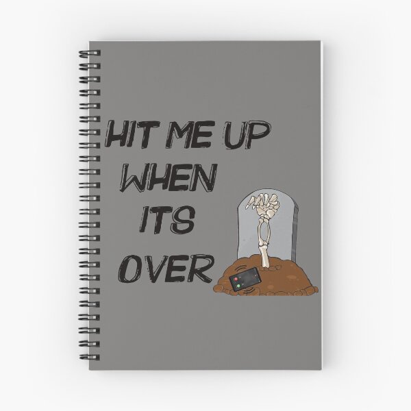 Item preview, Hit Me Up When Its Over designed and sold by Only4sometimes.