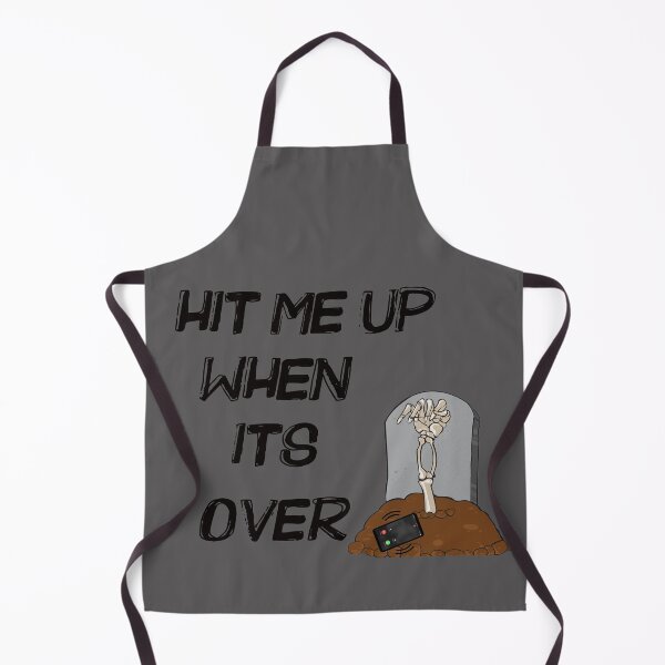 Item preview, Hit Me Up When Its Over designed and sold by Only4sometimes.