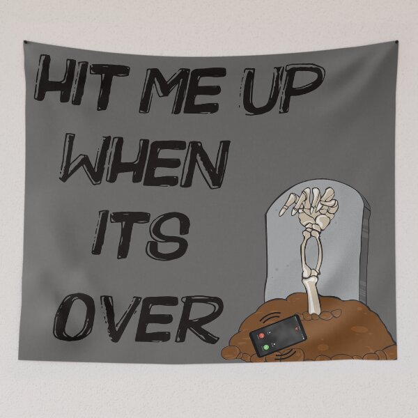 Item preview, Hit Me Up When Its Over designed and sold by Only4sometimes.