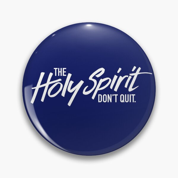 Item preview, The Holy Spirit don't Quit. designed and sold by gstrehlow2011.