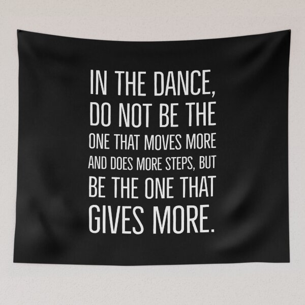Item preview, Gavito Tango Dance Quote - Be The One That Gives More designed and sold by infinitetango.