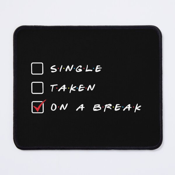 Item preview, Single Taken On a Break designed and sold by Printend _.