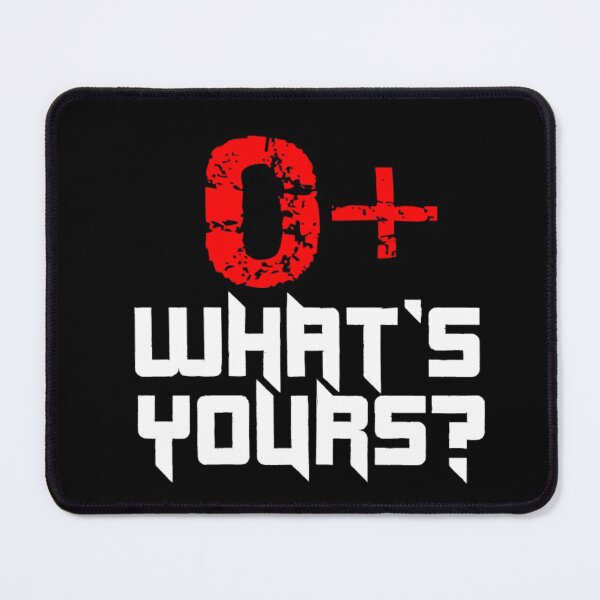 Item preview, O+ What's Yours Blood Group design for men's and women's fashion. designed and sold by TeeFashionShop.