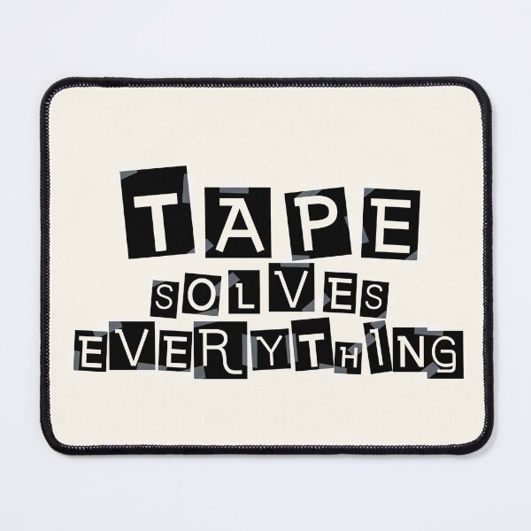 Item preview, Tape Solves Everything (Light) designed and sold by the-krisney-way.