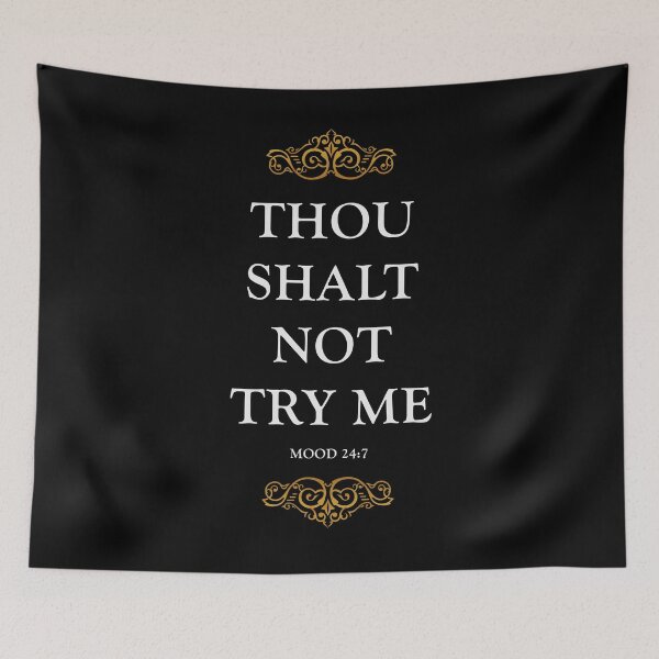 Item preview, Thou Shalt Not Try Me designed and sold by Uppercase Tees.