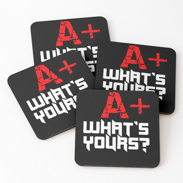Item preview, A+ What's Yours Blood Group design for men's and women's fashion. designed and sold by TeeFashionShop.