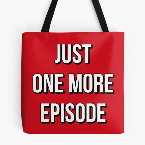Item preview, Just One More Espisode Inspired by Netflix designed and sold by NowYouCan.