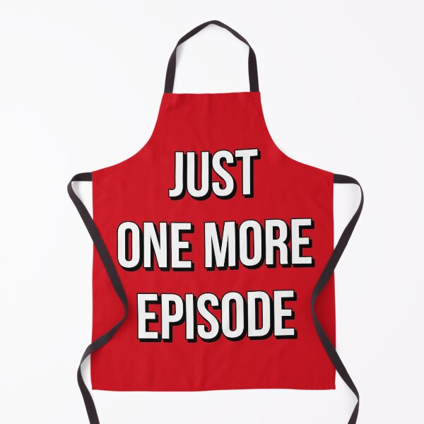 Item preview, Just One More Espisode Inspired by Netflix designed and sold by NowYouCan.