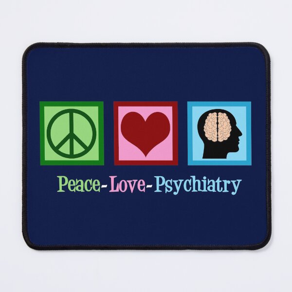 Item preview, Peace Love Psychiatry designed and sold by Epic Love Designs.